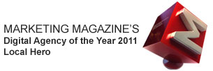 Marketing Magazine's Digital Agency of the Year 2011 Local Hero