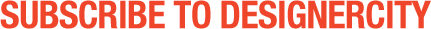 Subscribe to Designercity