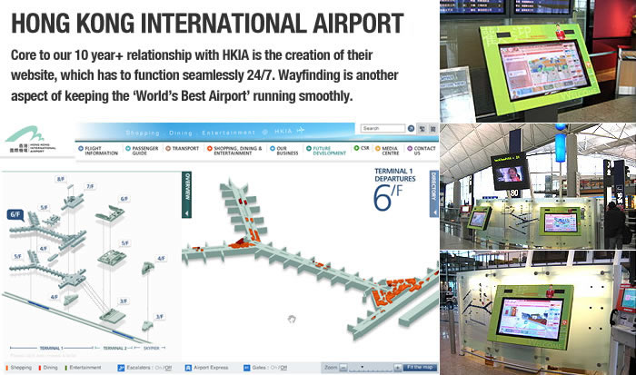 HONG KONG INTERNATIONAL AIRPORT - Core to our 10 year+ relationship with HKIA is the creation of their website, which has to function seamlessly 24/7. Wayfinding is another aspect of keeping the 'World's Best Airport' running smoothly.